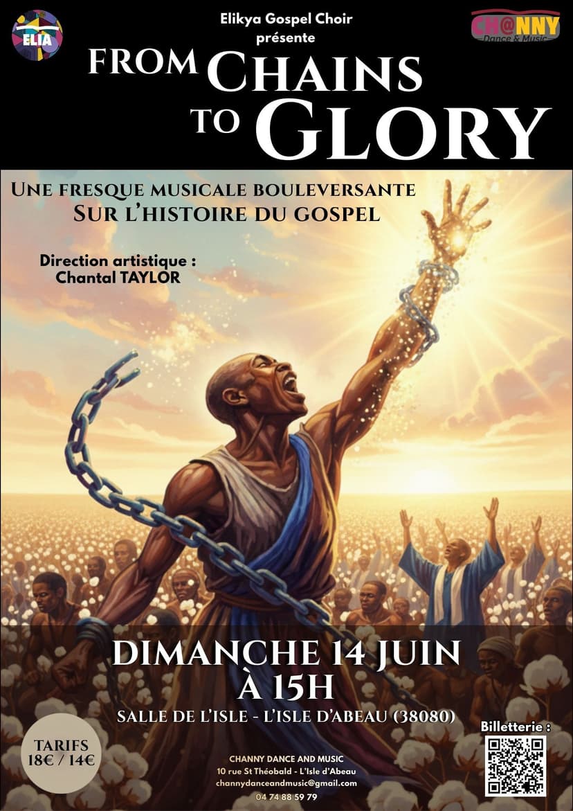 Fresque musicale "From chains to glory" - L'histoire du gospel raconté à travers la danse et le chant