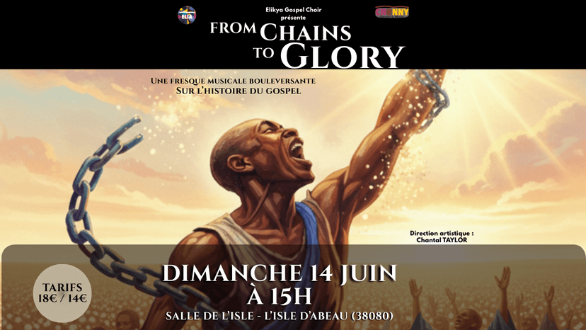 Fresque musicale "From chains to glory" sur l'histoire du Gospel